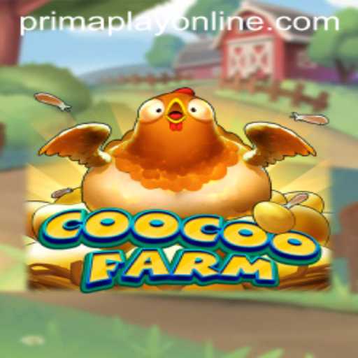 Exploring CooCooFarm: The Fascinating World of Prima Play